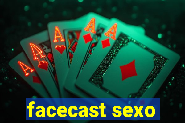 facecast sexo